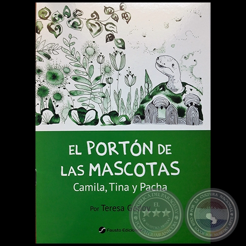 EL PORTÓN DE LAS MASCOTAS - Autora TERESA GODOY